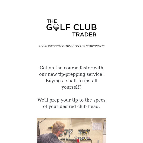 Tee Up Faster With Our New Service!