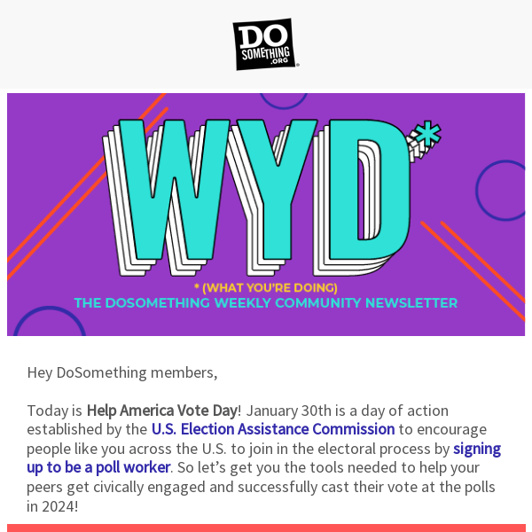 WYD (What You’re Doing) today for Help America Vote Day to Power the Polls 🗳️