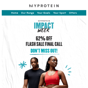 Final Call! Impact Week Flash Sale ends in 2 HOURS!