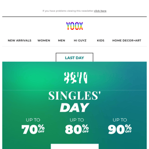 SINGLES' DAY IS HERE! Last chance to get up to 90% OFF!