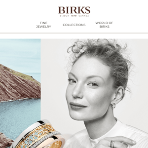 Discover the World of Birks