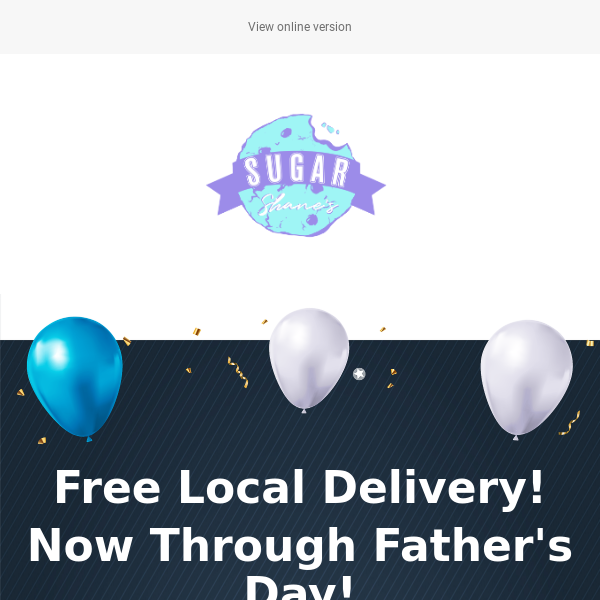 Free Delivery Through Father's Day