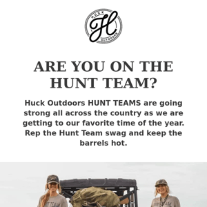 ARE YOU ON THE HUNT TEAM?