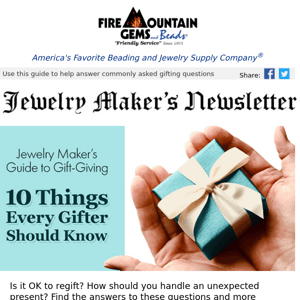 Newsletter for Jewelry Makers: Your Gifting Guide to the Rescue