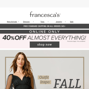 You've unlocked: fall outfitting inspo at 40% off!