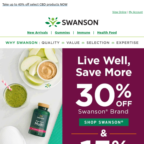 Live your best with 30% off Swanson® & 15% off all the rest