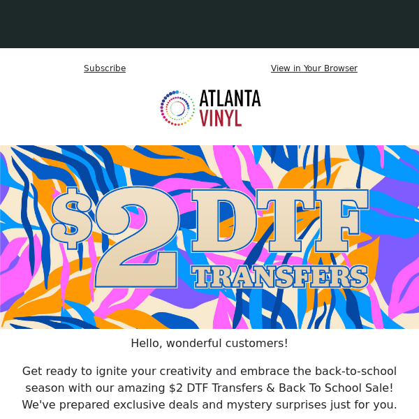 🎒 Don't Miss Our $2 DTF Transfers & Back To School Sale! 🎉