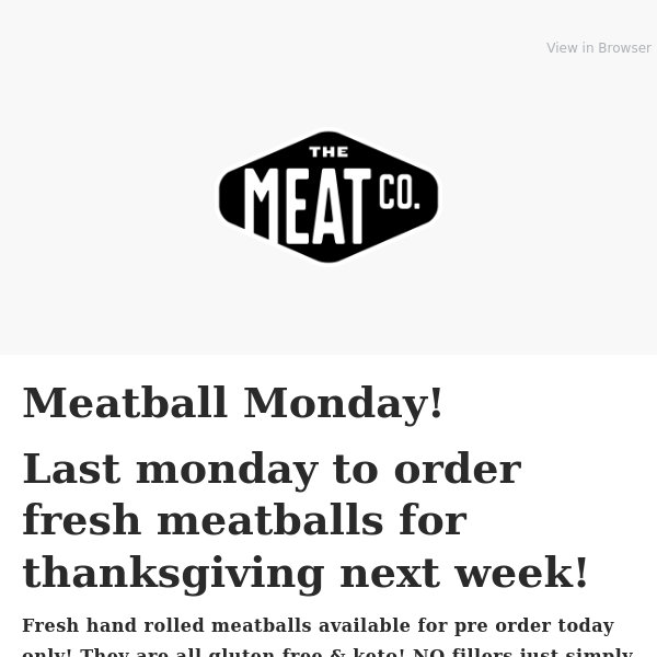 Meatball Monday! - Order today for Thanksgiving!