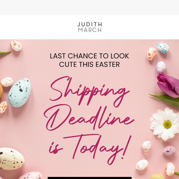 🐇 Last call for Easter shipping!