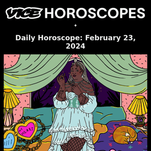 Your daily horoscope is here