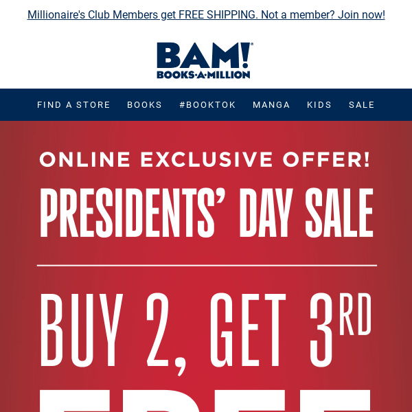 Buy 2, Get 3rd FREE - Presidents' Day (Weekend) Sale!