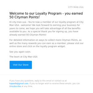 Welcome to our Loyalty Program - you earned 50 Cityman Points!