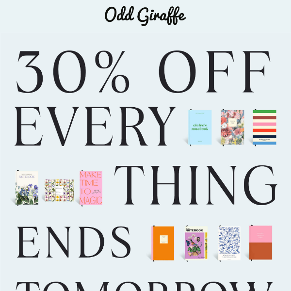 Last chance for 30% off everything