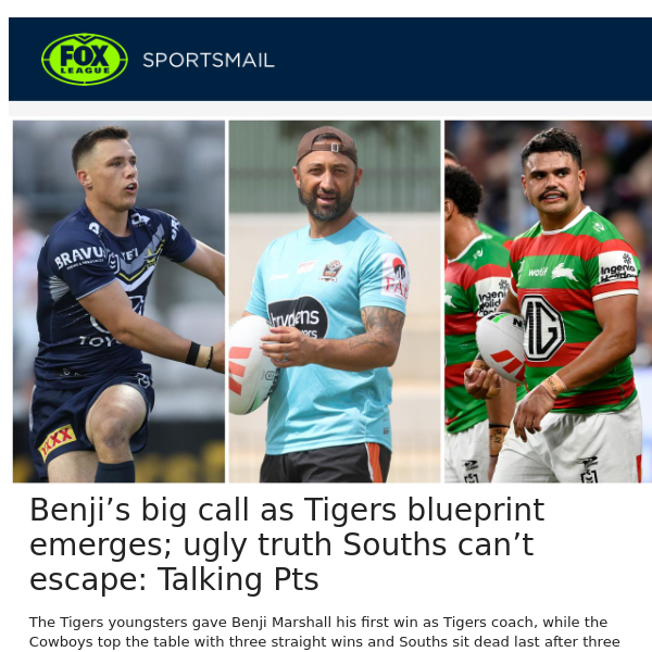 Benji’s big call as Tigers blueprint emerges; ugly truth Souths can’t escape: Talking Pts