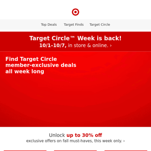 Save big on member-exclusive offers during Target Circle Week!