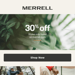 ALERT: 30% off products only at Merrell