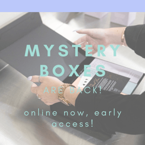 MYSTERY BOXES ARE BACK