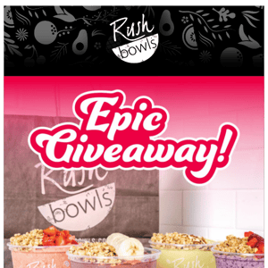 Win a FREE YEAR of Rush Bowls!