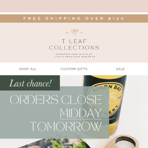 ⏰ Last chance! Orders close midday tomorrow!