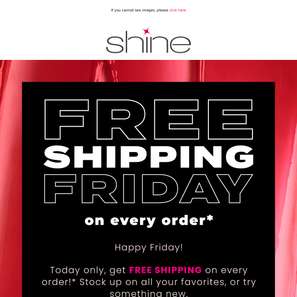 FREE SHIPPING FRIDAY is back! 👏