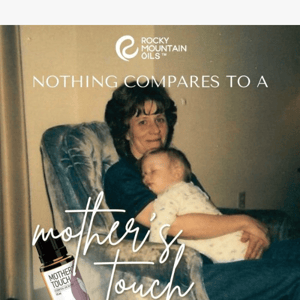 Celebrating My Mom with Mother's Touch