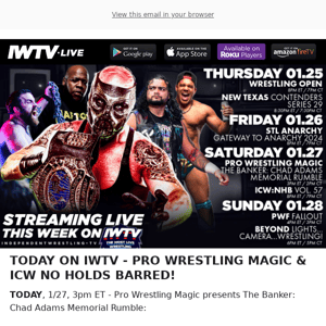 TODAY ON IWTV - Pro Wrestling Magic & ICW NHB!