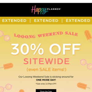 EXTENDED 24 HOURS: 30% OFF Sitewide!