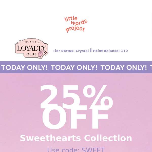 Today Only! 25% Off Sweethearts x LWP