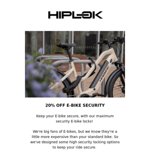 Don't miss out! 20% off E-bike locks 🔒