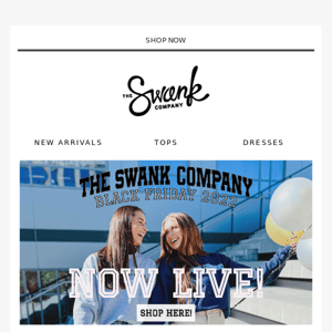 Swank Black Friday is LIVE!!