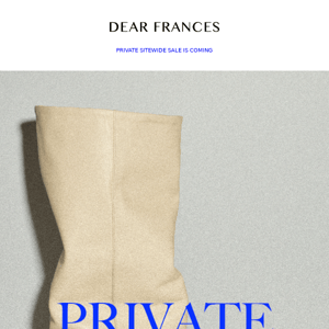 Private Sale is Coming