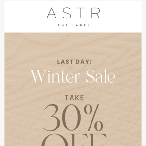Last Day To Shop The Winter Sale!