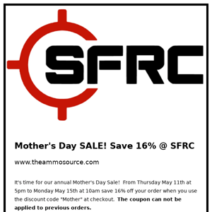 Mother's Day SALE!  Save 16% @ SFRC