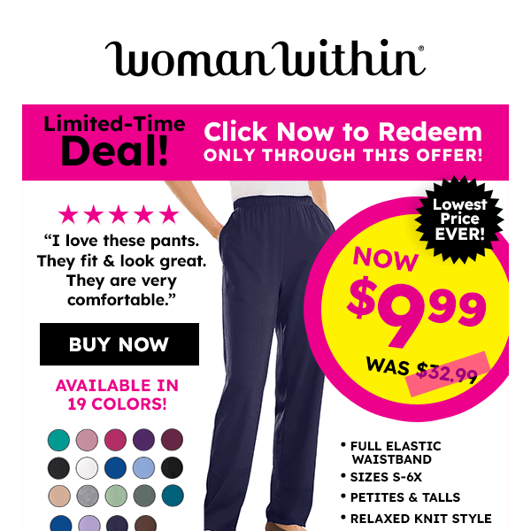 THESE Pants are JUST $9.99 - Woman Within