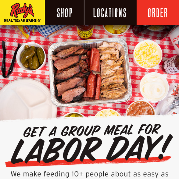 Grab a Rudy's Group Meal for Labor Day Weekend!