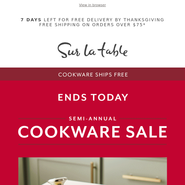 Our Semi-Annual Cookware Sale ends tonight!