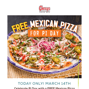 FREE Mexican Pizza Today to Celebrate Pi Day!🍕