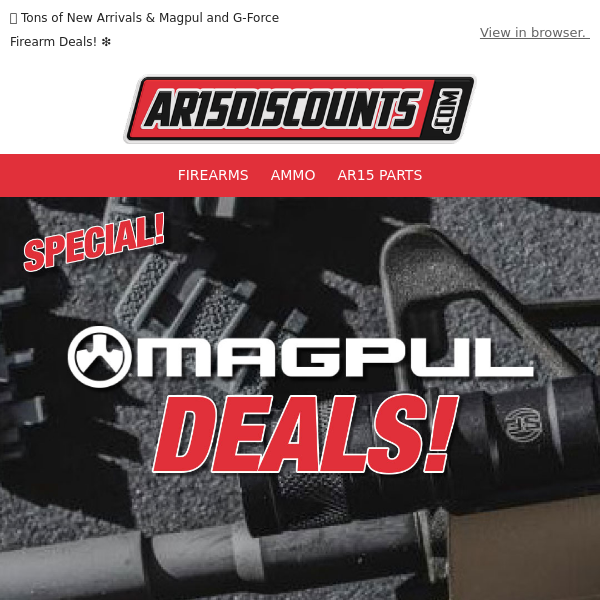 🆕 Tons of New Arrivals & Magpul and G-Force Firearm Deals! ❇️