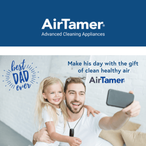 Give Dad Cleaner Healthier Air Everywhere He Goes! 🍃