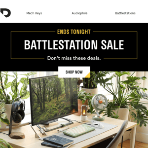 Ends Tonight: Save In Our Battlestation Launch Sale