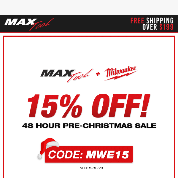 Christmas Came Early w/ 15% OFF Milwaukee 🎅