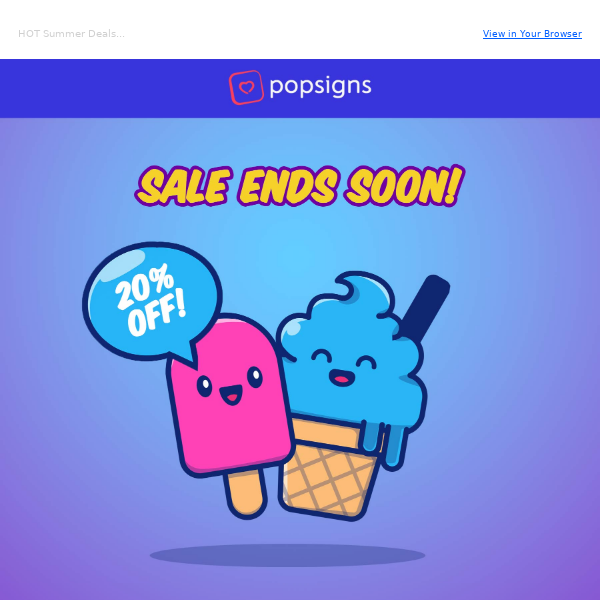 ⚡ 20% Off Ends Soon! Shop Popsigns Now ⚡
