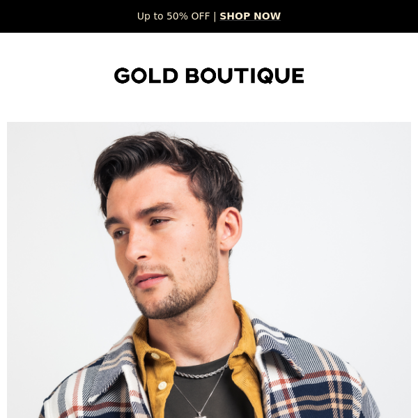 Up to 50% OFF on Men's Jewellery at Gold Boutique! 🎁