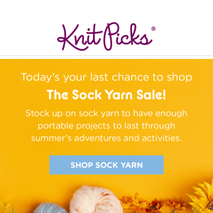 The Sock Yarn Sale ends tonight!