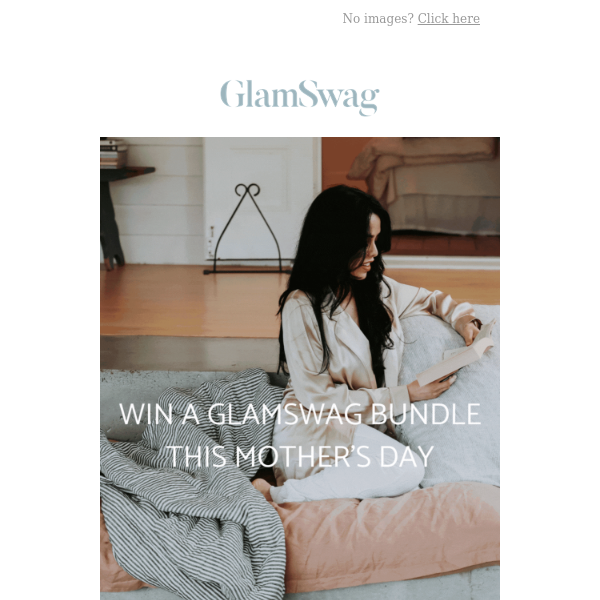 LAST CHANCE: Win a GlamSwag Bundle this Mother’s Day!