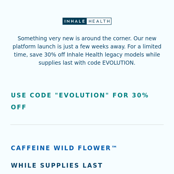 Inhale Health™ 30% Savings While Supplies Last