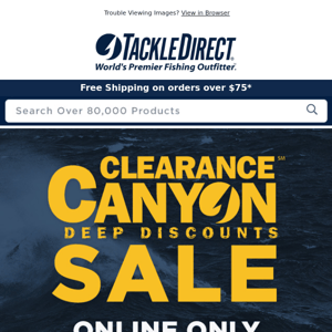 🔥🔥 Don't Miss Our Clearance Canyon Sale! 🔥🔥