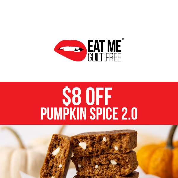 $8 off Pumpkin Spice 2.0 👀😋