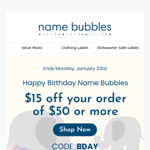 It's our birthday! Get $15 off $50 or more! 🥳
