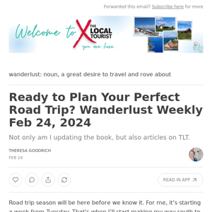 Ready to Plan Your Perfect Road Trip? Wanderlust Weekly Feb 24, 2024